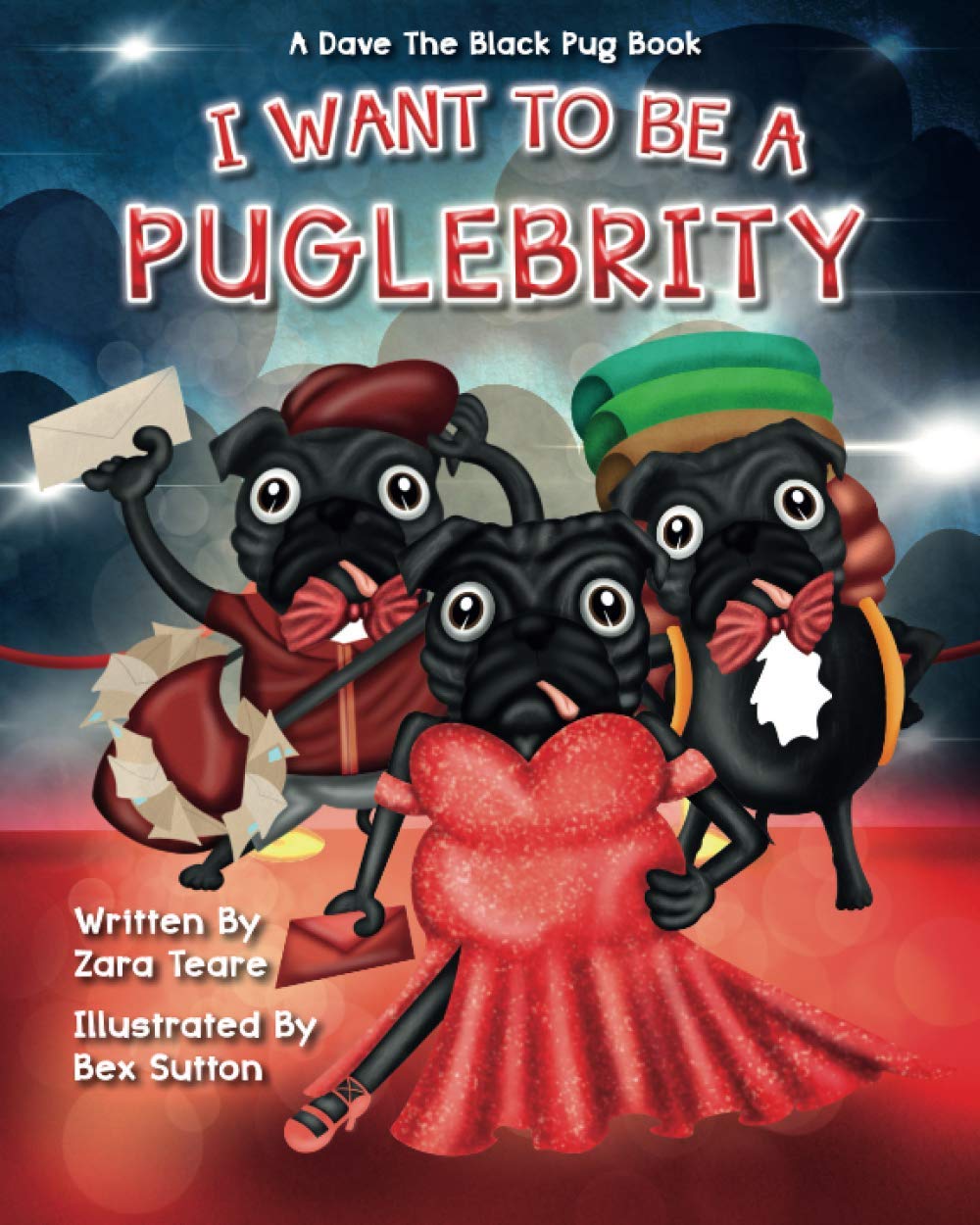 I Want To Be A Puglebrity (Dave The Black Pug)