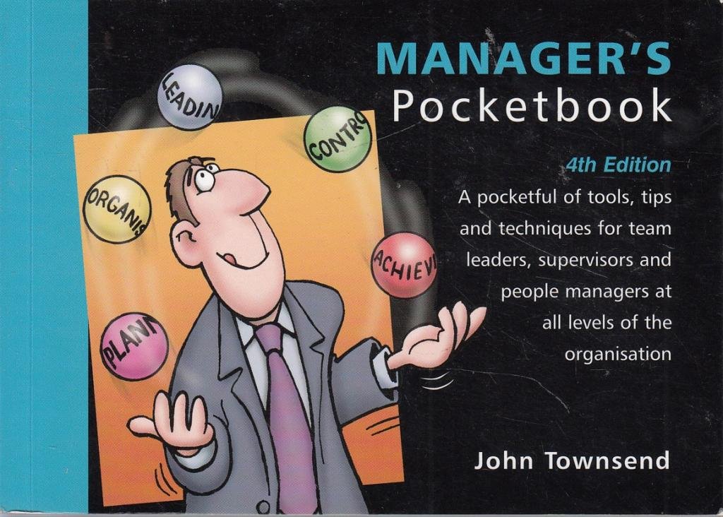 The Manager's Pocketbook (Management Pocketbooks S.) Paperback – 1 Nov. 2006