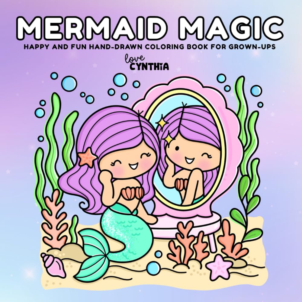 Mermaid Magic: Happy and fun hand-drawn coloring book for grown-ups!
