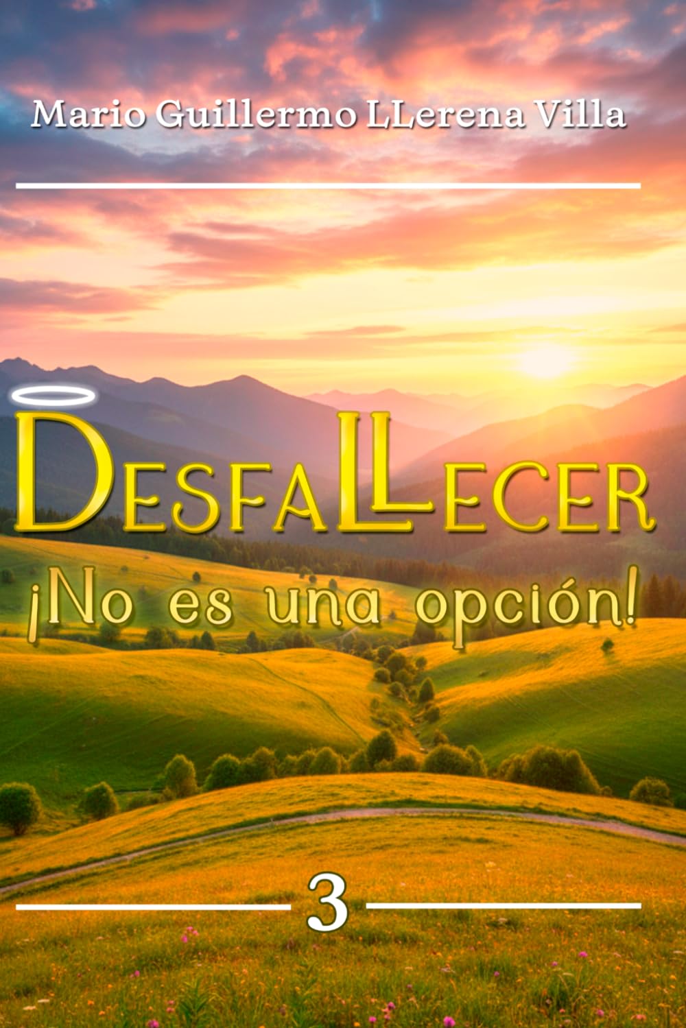 Desfallecer: ¡No es una opción! (Dios es mi Ayudador)