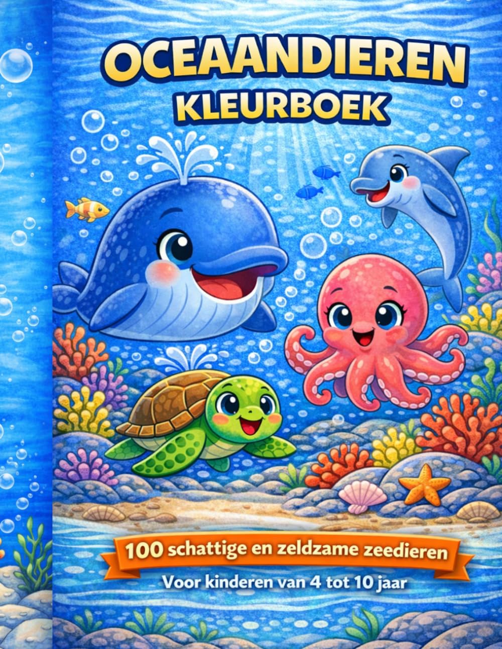 Oceaan Dieren Kleurboek voor Kinderen – 100 Zeedieren om te Kleuren: Groot kleurboek met oceaandieren, vissen en zeedieren voor jongens en meisjes van 4-10 jaar