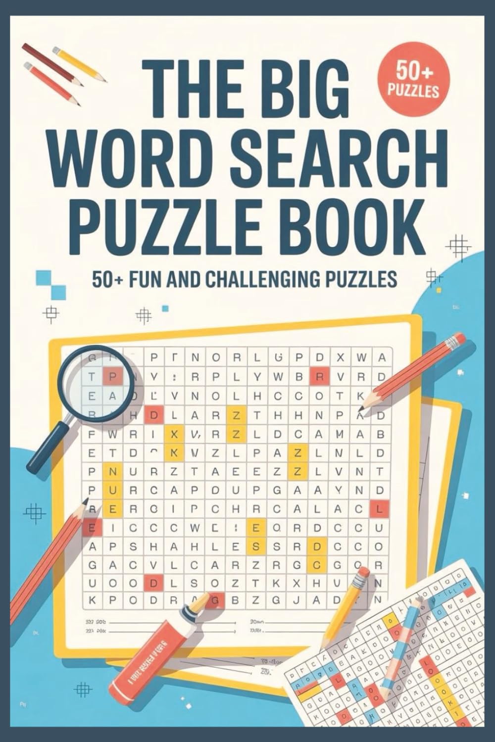 The big word search puzzle book: Relax, Focus, and Have Fun with Hours of Word-Finding Entertainment
