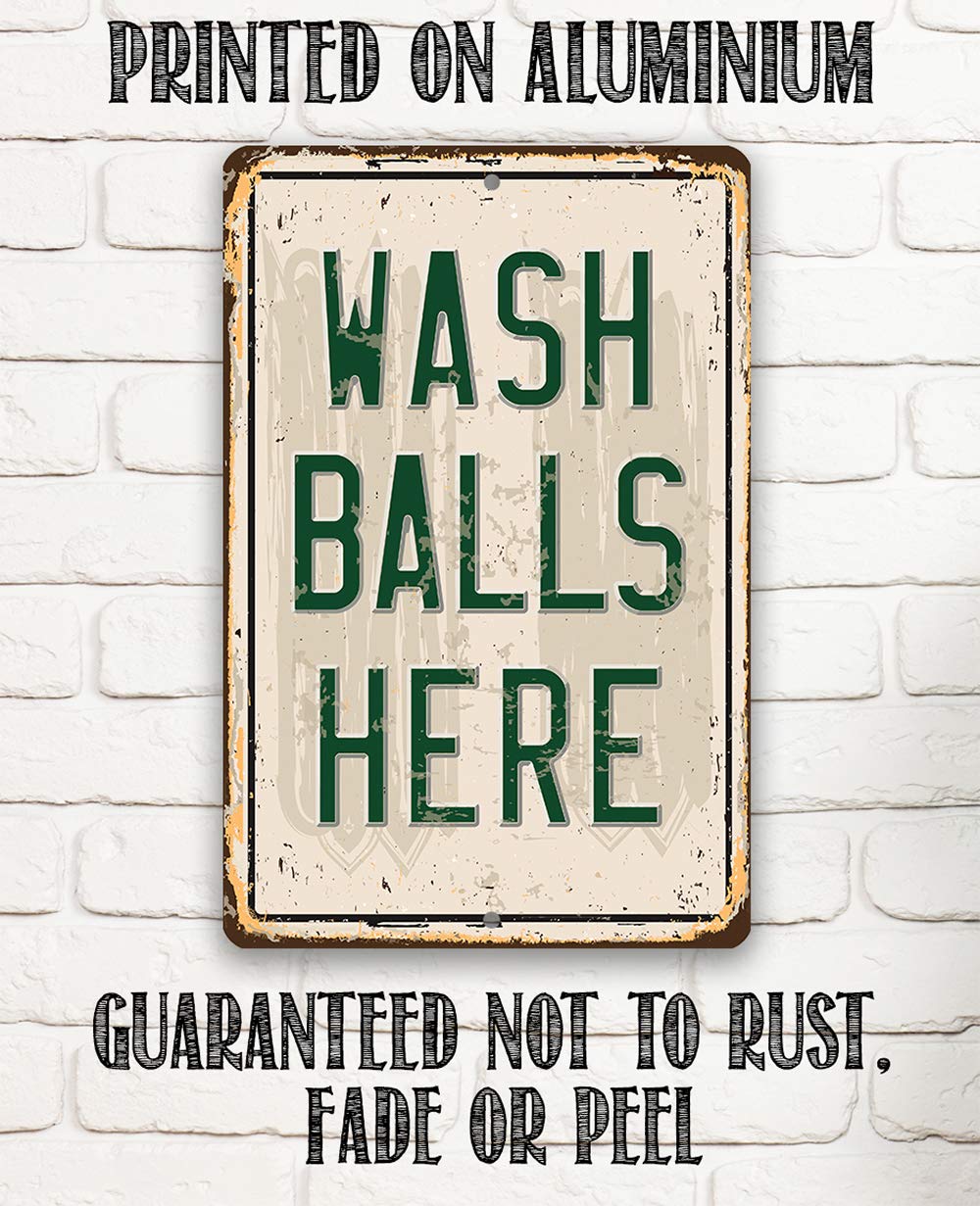 Tin Golf Decor - Wash Balls Here - Ball Wash Durable Tin Golf Metal Sign - Use Indoor/Outdoor - Funny Sports Golf Wall Decor, Gift and Vintage Golf Signs - Man Cave Decor