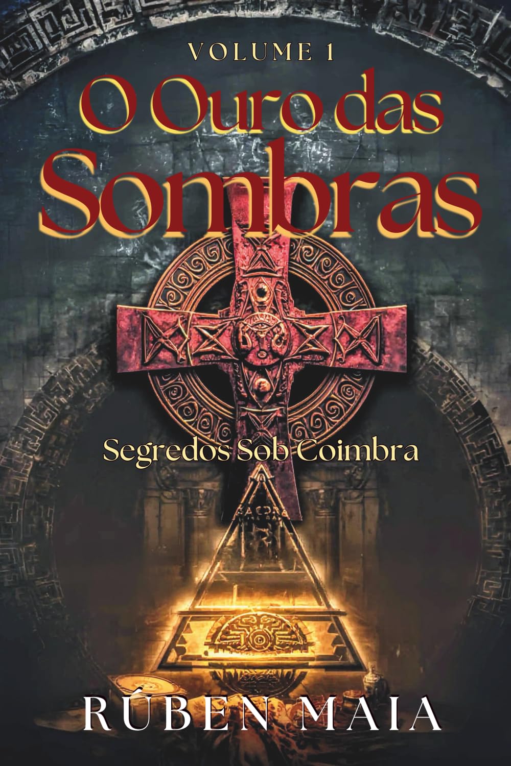 O Ouro das Sombras: Segredos sob Coimbra: 1