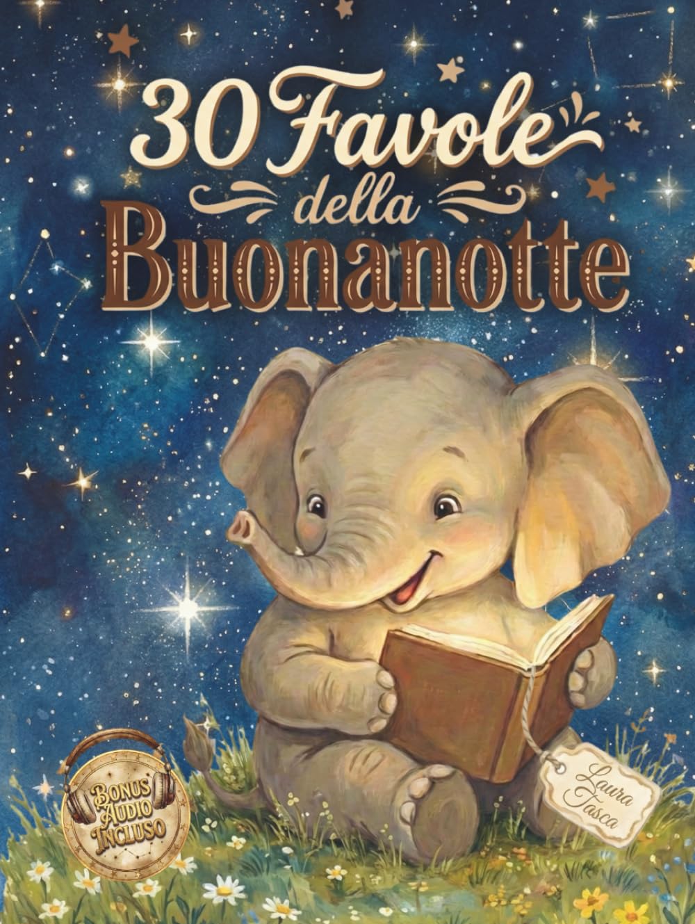 30 Favole della Buonanotte: Storie brevi per bambini dai 3 ai 7 anni perfette per la routine della sera