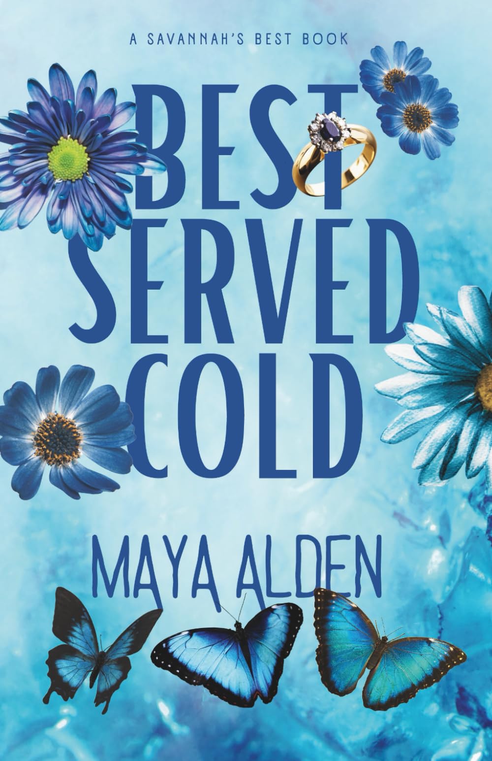 Best Served Cold: A Billionaire Fake Engagement, Revenge Romance (Savannah's Best)