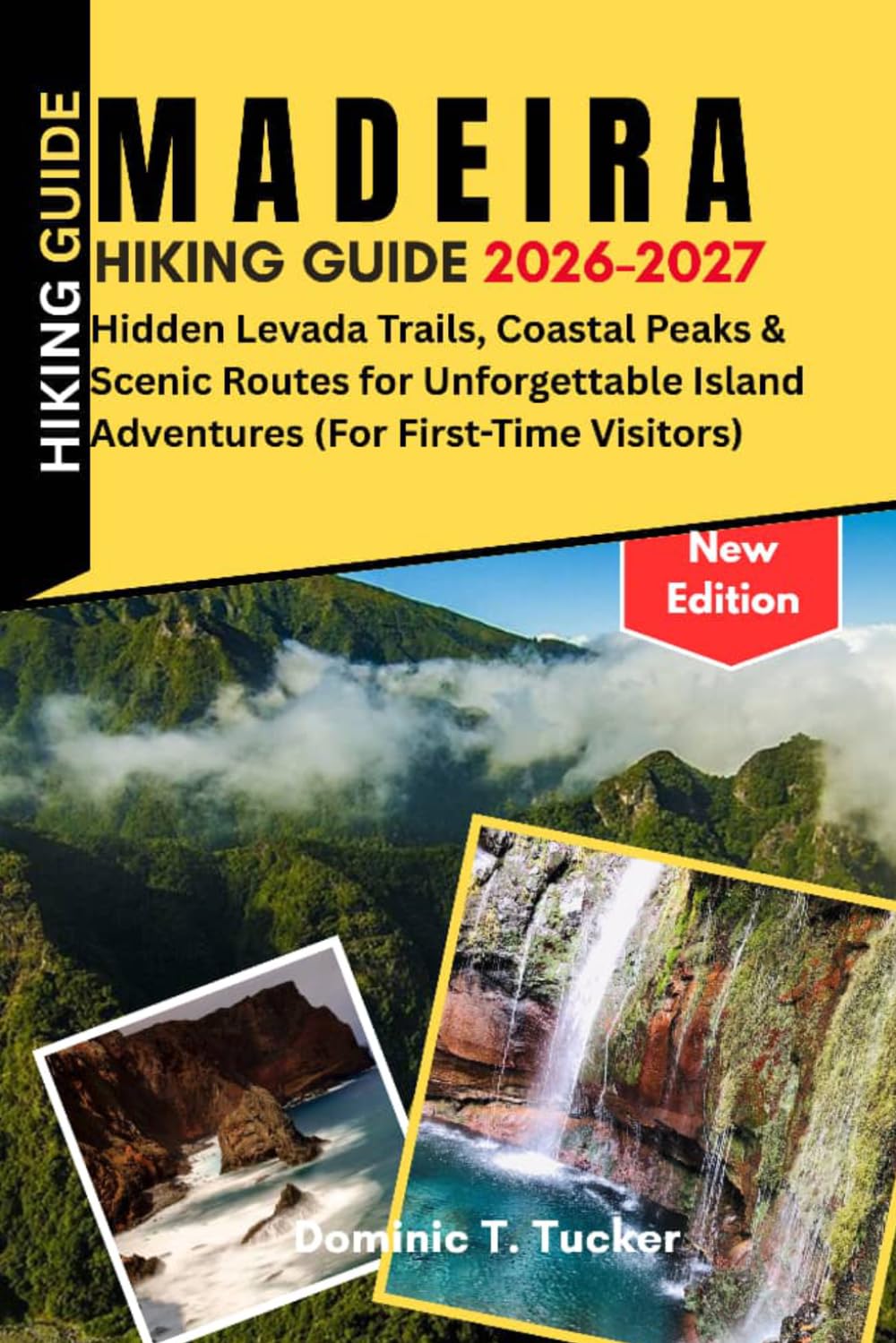 Madeira Hiking Guide 2026–2027: Hidden Levada Trails, Coastal Peaks & Scenic Routes for Unforgettable Island Adventures (For First-Time Visitors)