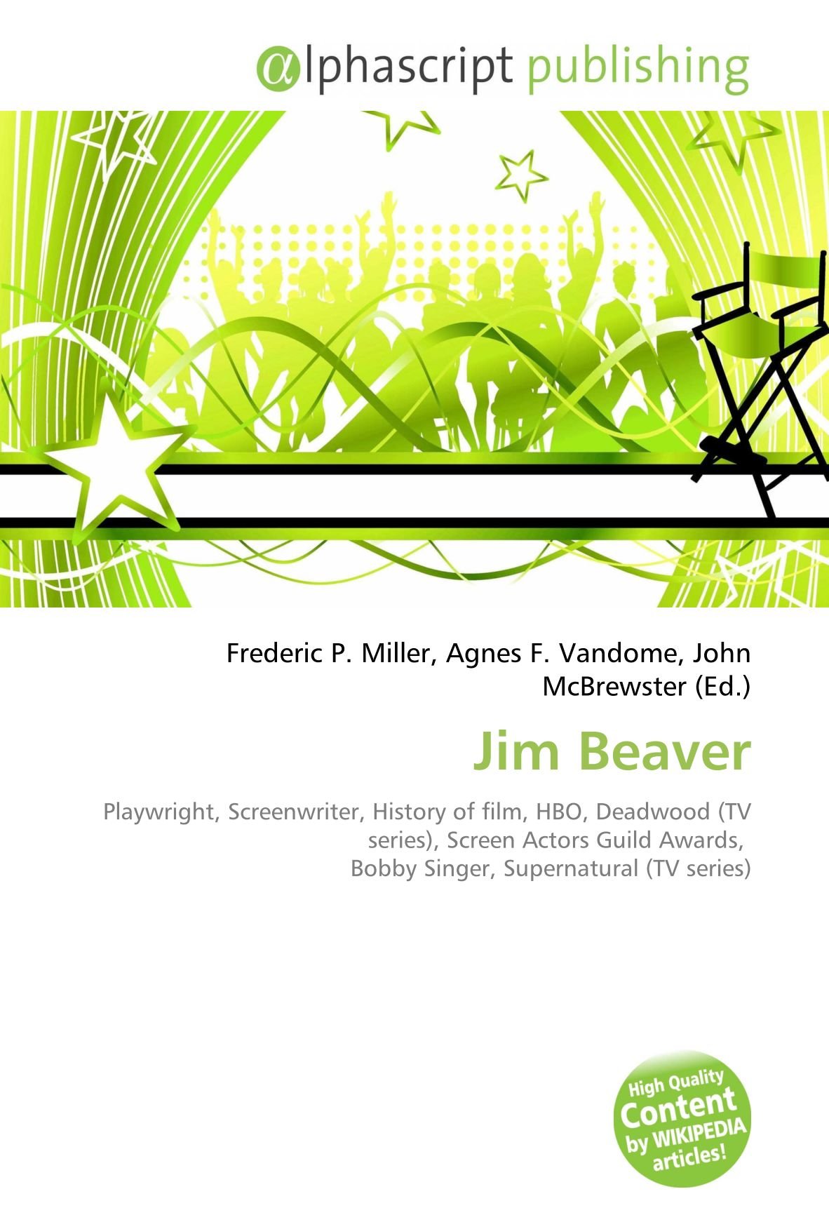 Jim Beaver: Playwright, Screenwriter, History of film, HBO, Deadwood (TV series), Screen Actors Guild Awards, Bobby Singer, Supernatural (TV series)
