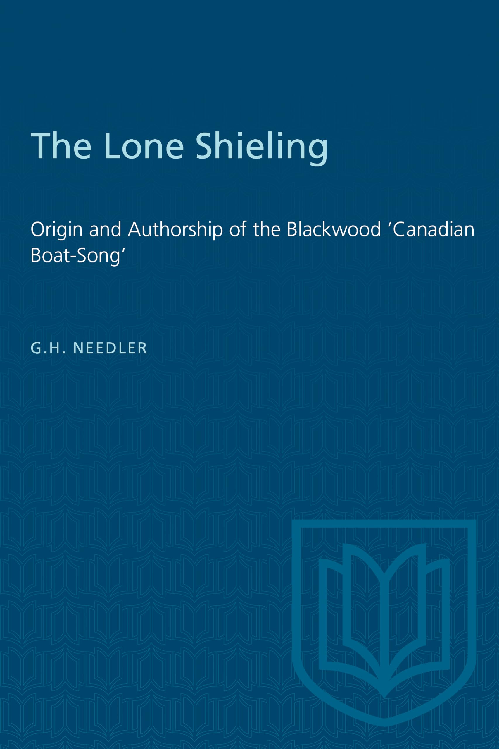 Heritage: Origin and Authorship of the Blackwoo. Needler**