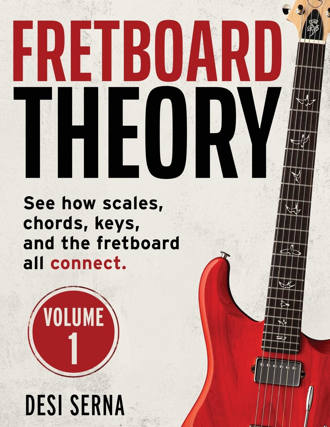Fretboard Theory: Volume 1