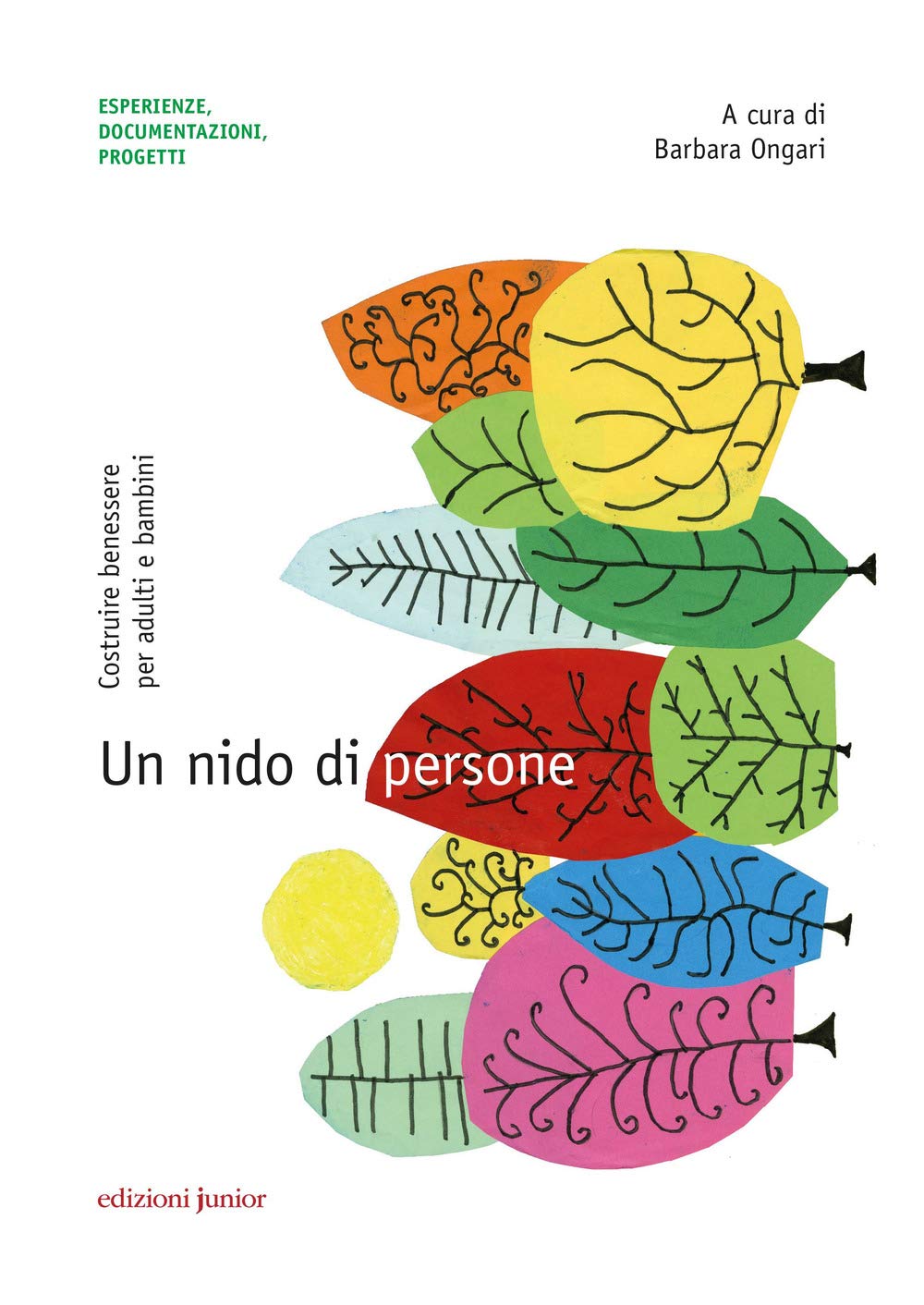 Un Nido Di Persone. Costruire Benessere Per Adulti E Bambini - 4