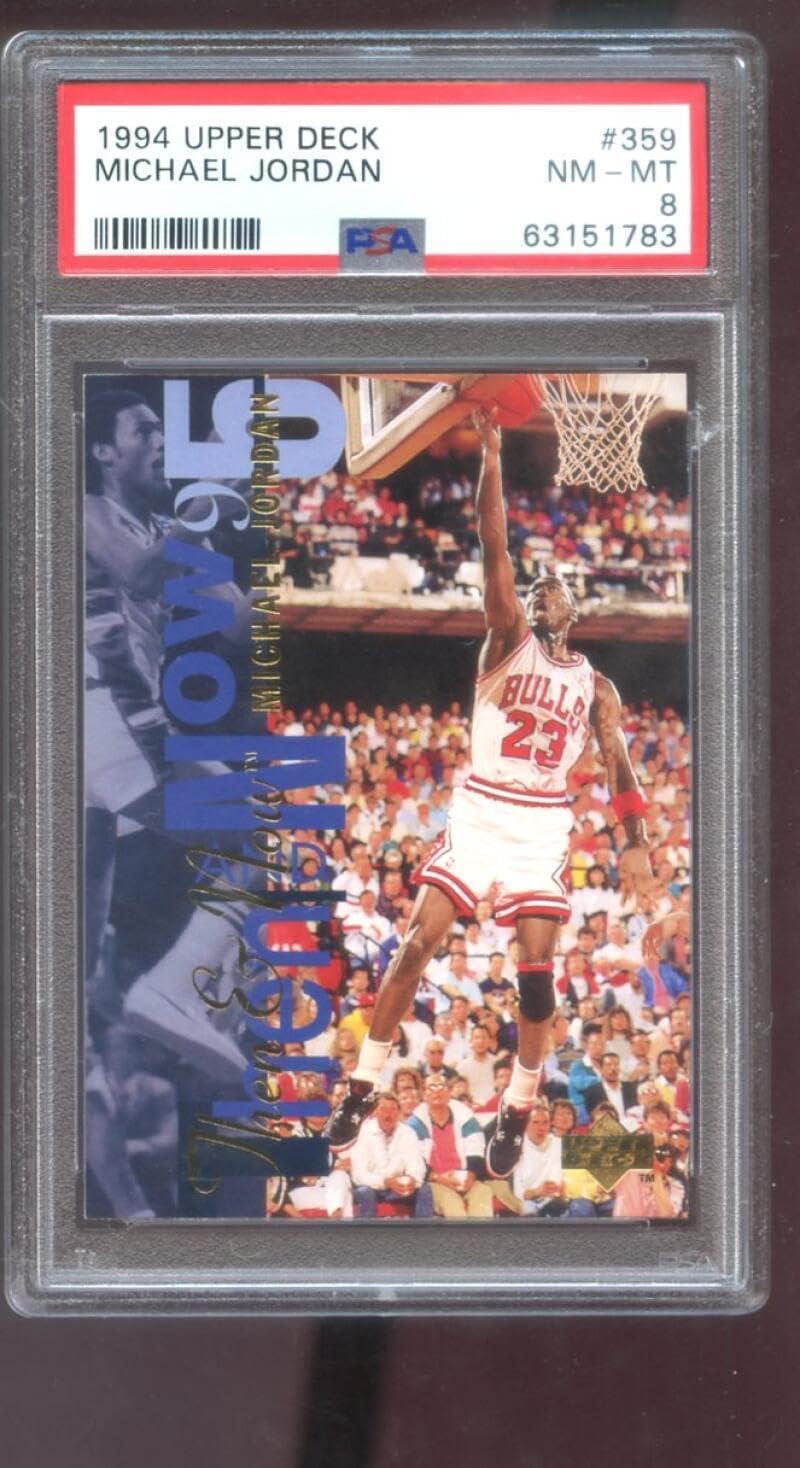 1994-95 Upper Deck #359 Michael Jordan Then & Now And PSA 8 Graded Card NBA 94 - Unsigned Basketball Cards