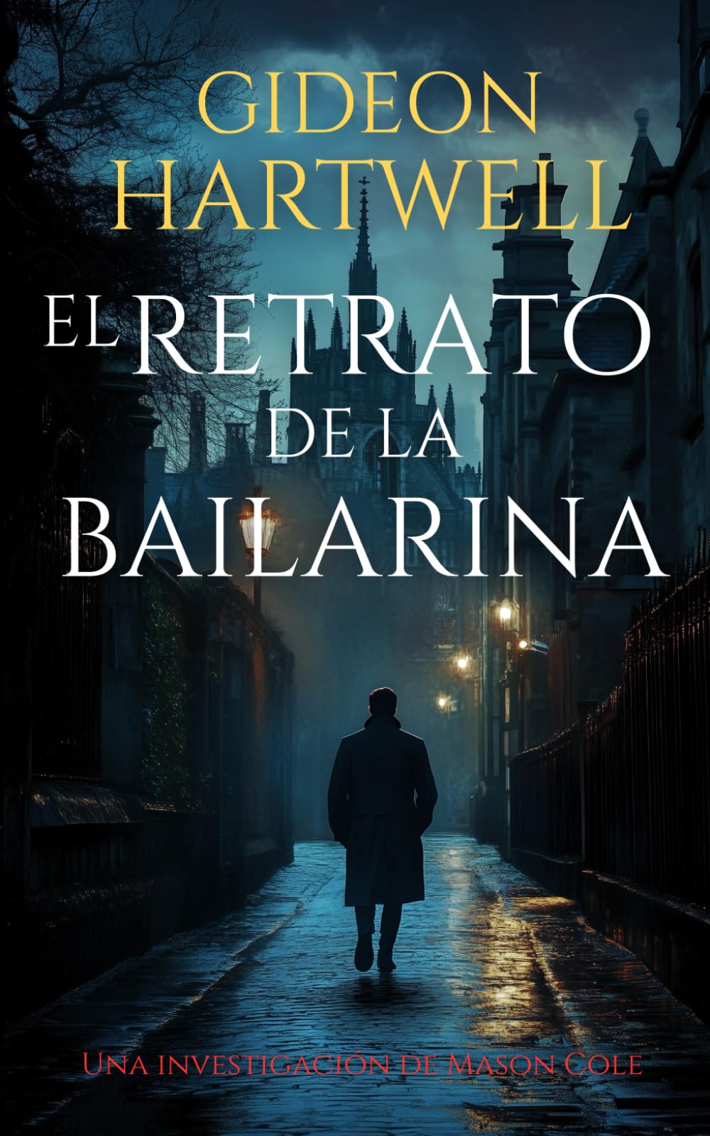 El Retrato de la Bailarina: Un thriller fascinante y adictivo de suspense (Las investigaciones de Mason Cole)