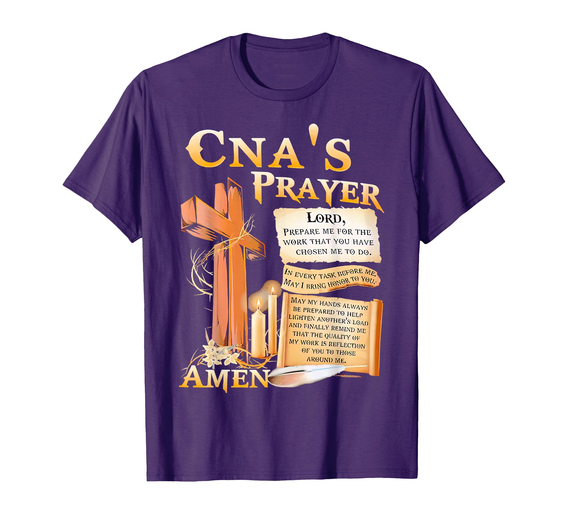 CNA’s Prayer Amen Lord Prepare Me For The Work That You Have T-Shirt