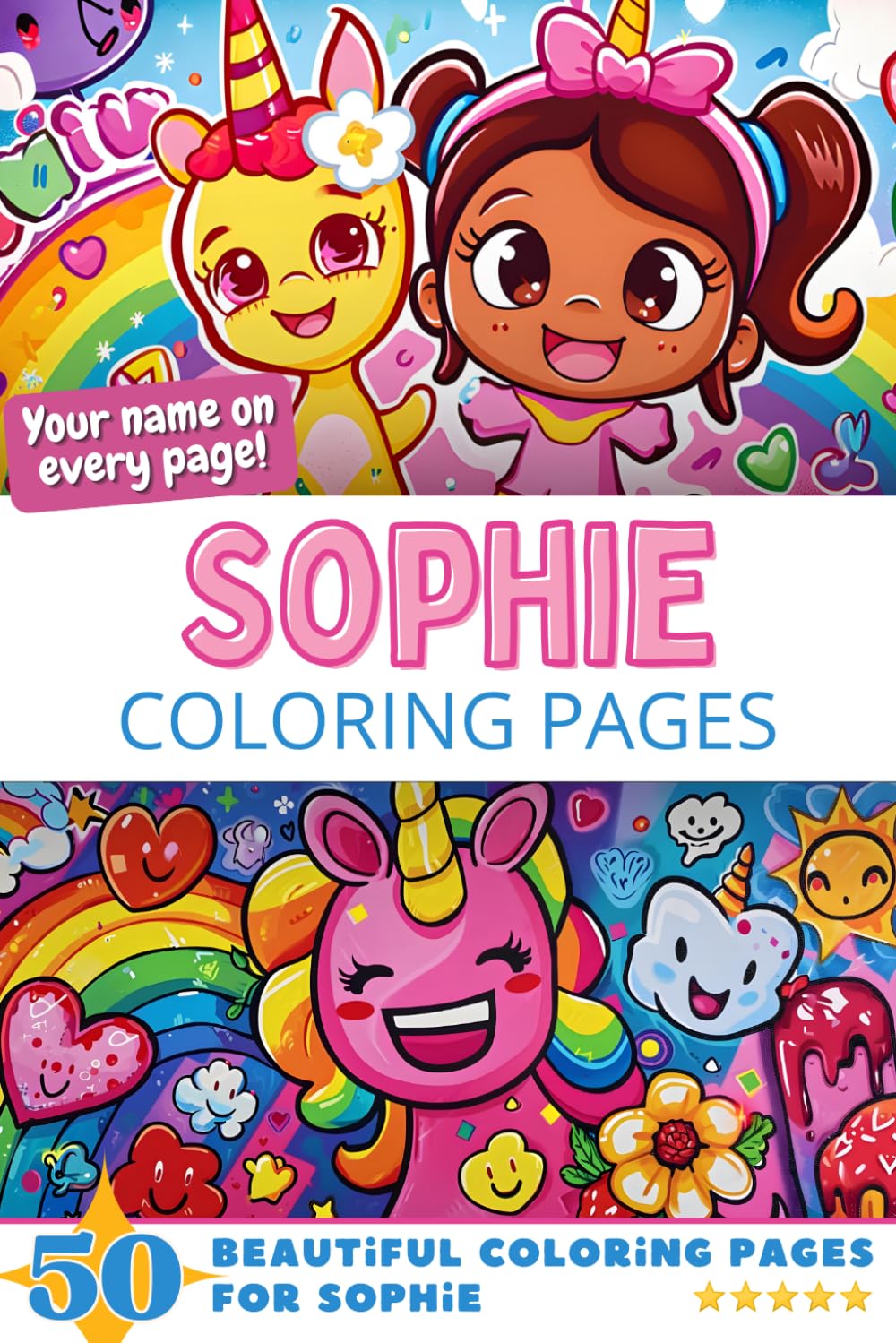 Sophie Coloring Pages: Wow-Effect! Your name on every page - Sophie coloring book - 6x9" - 50x Sophie coloring page - Fantastic Gift