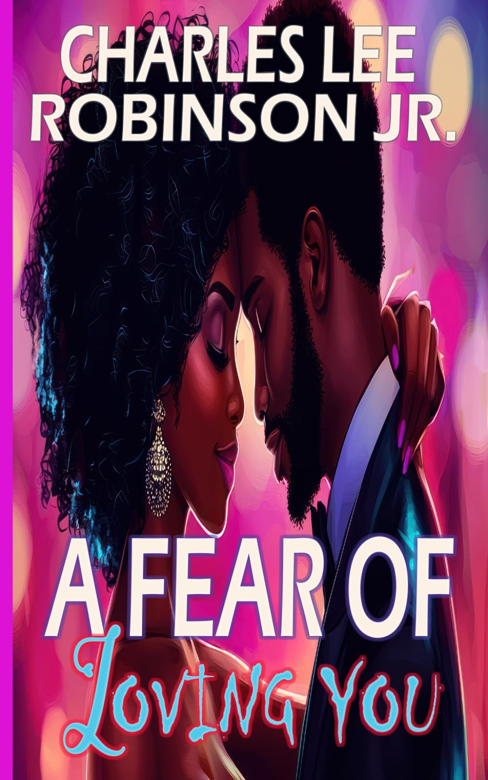 A Fear of Loving You