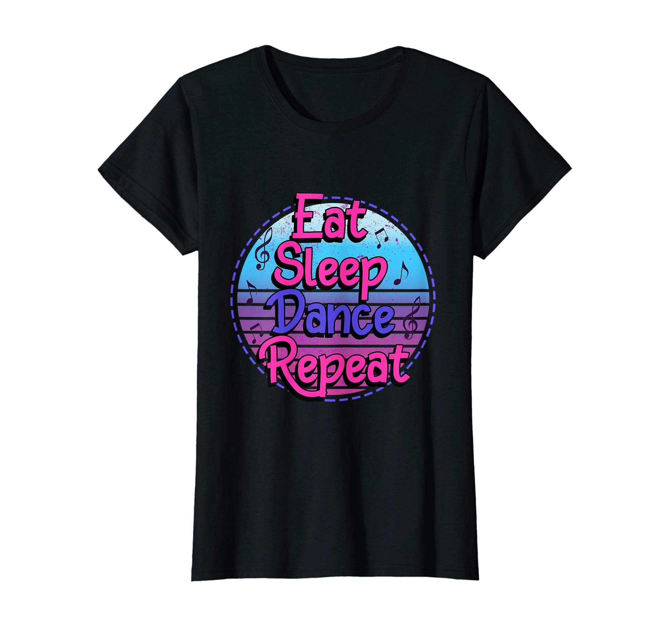 Eat Sleep Dance Repeat Ballet Breakdance Hip Hop T-Shirt