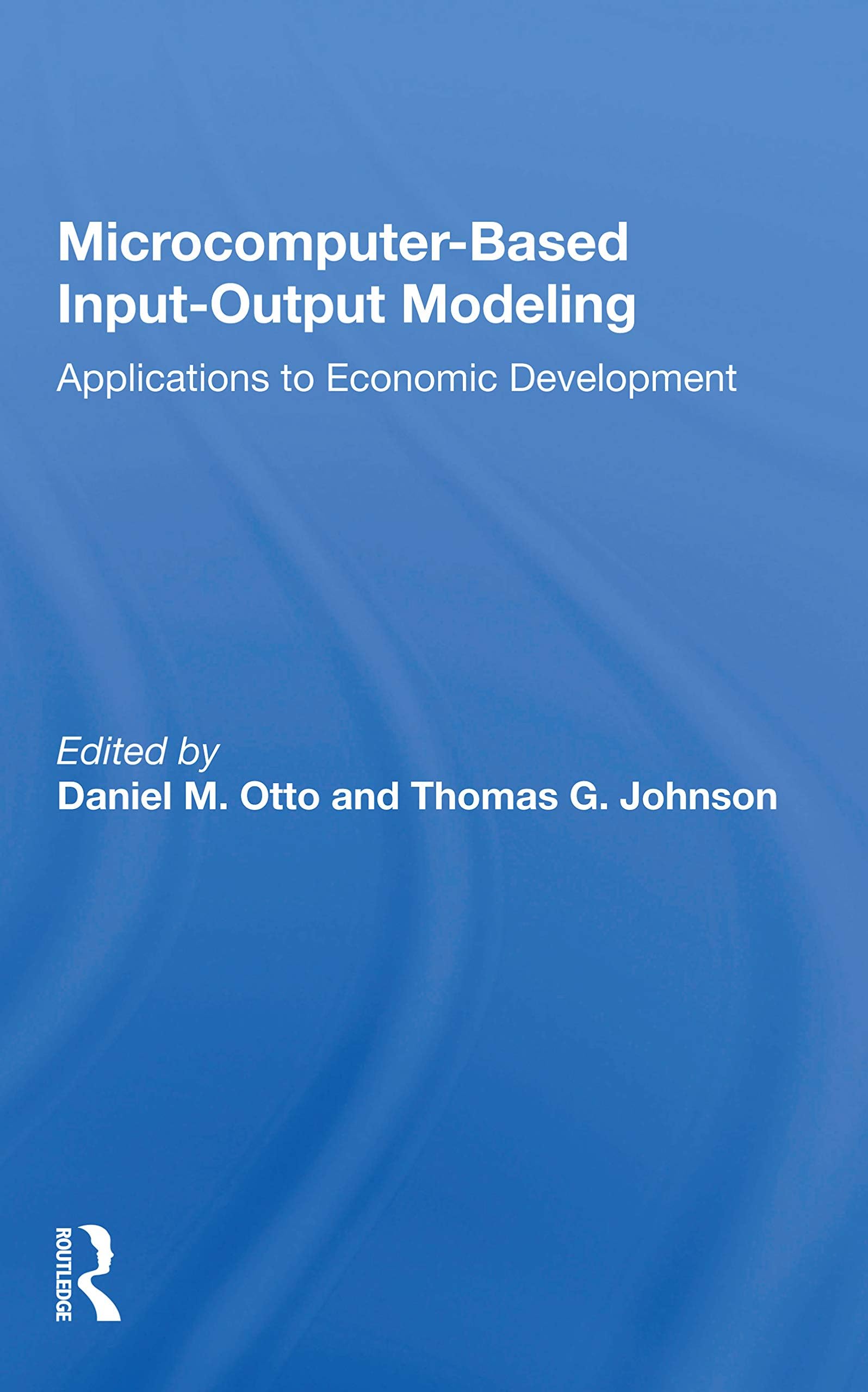 Microcomputer Based Input-output Modeling: Applicatons To Economic Development Paperback – 9 November 2020