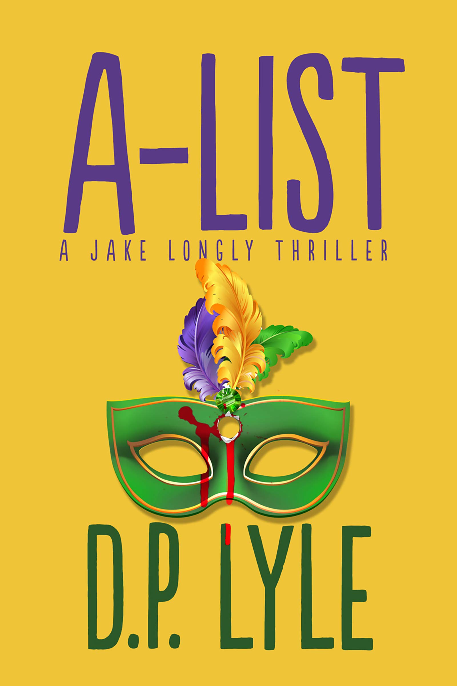 A-List (The Jake Longly Series Book 2)