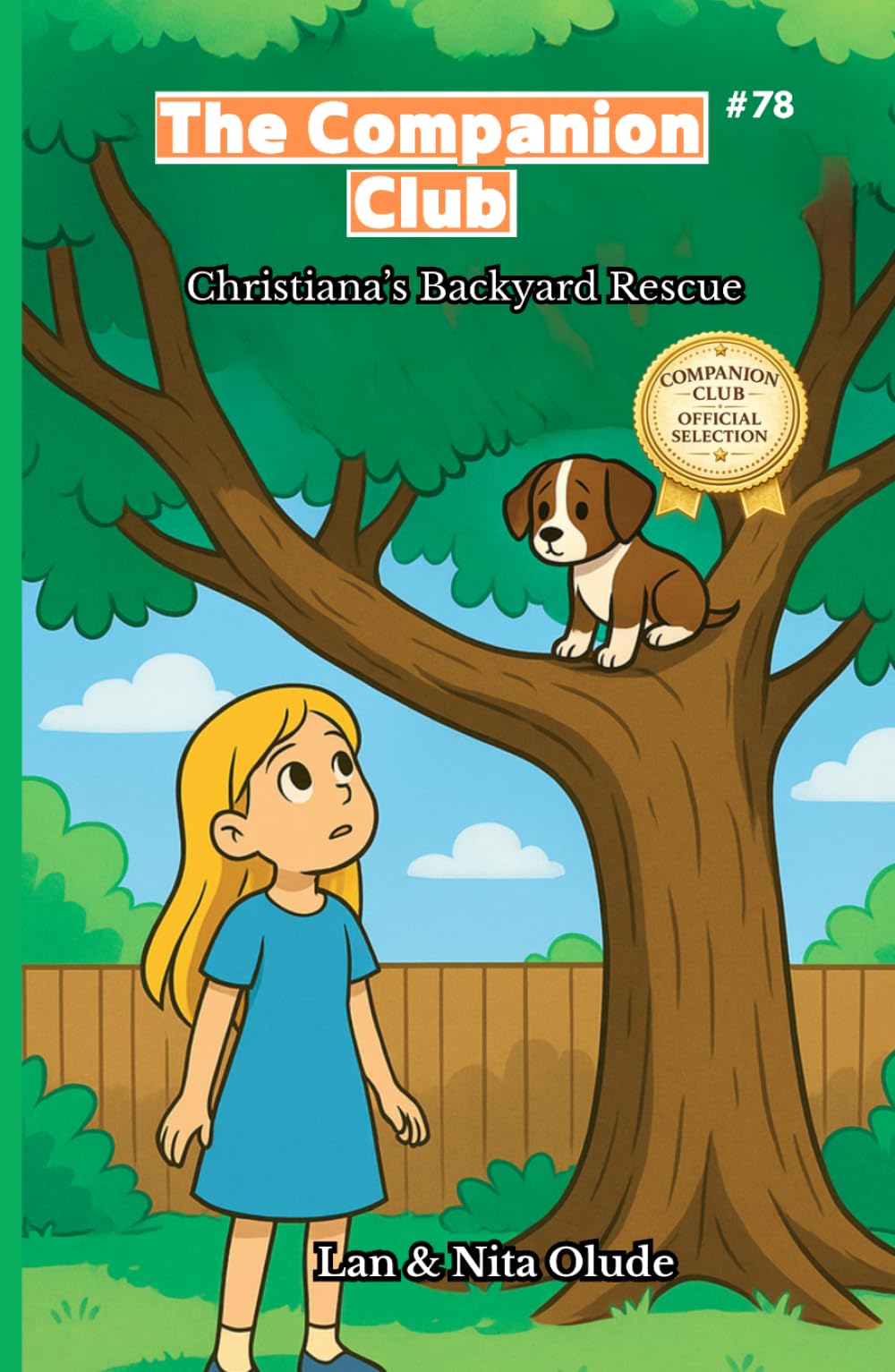Christiana’s Backyard Rescue: The Companion Club #78: A Faith-Filled Story About Courage, Kindness, and Trusting God (ages 8-12)