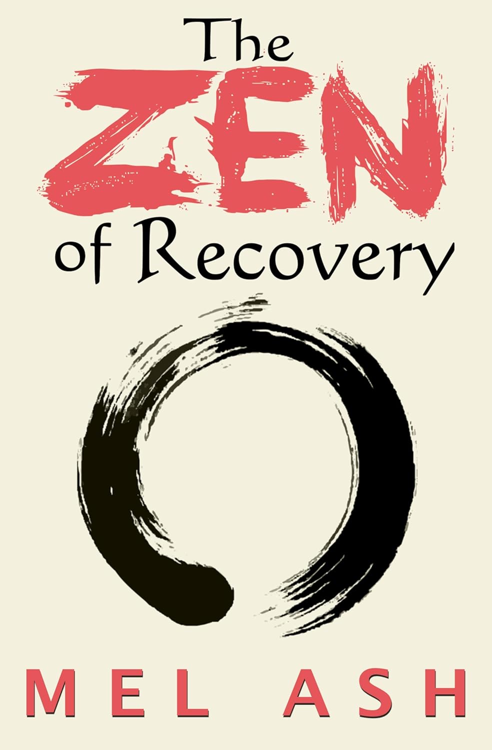 The Zen of Recovery      Kindle Edition