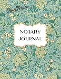 Notary Journal: A Professional Notary Public Log Book With A Beautiful William Morris Botanical Floral Design