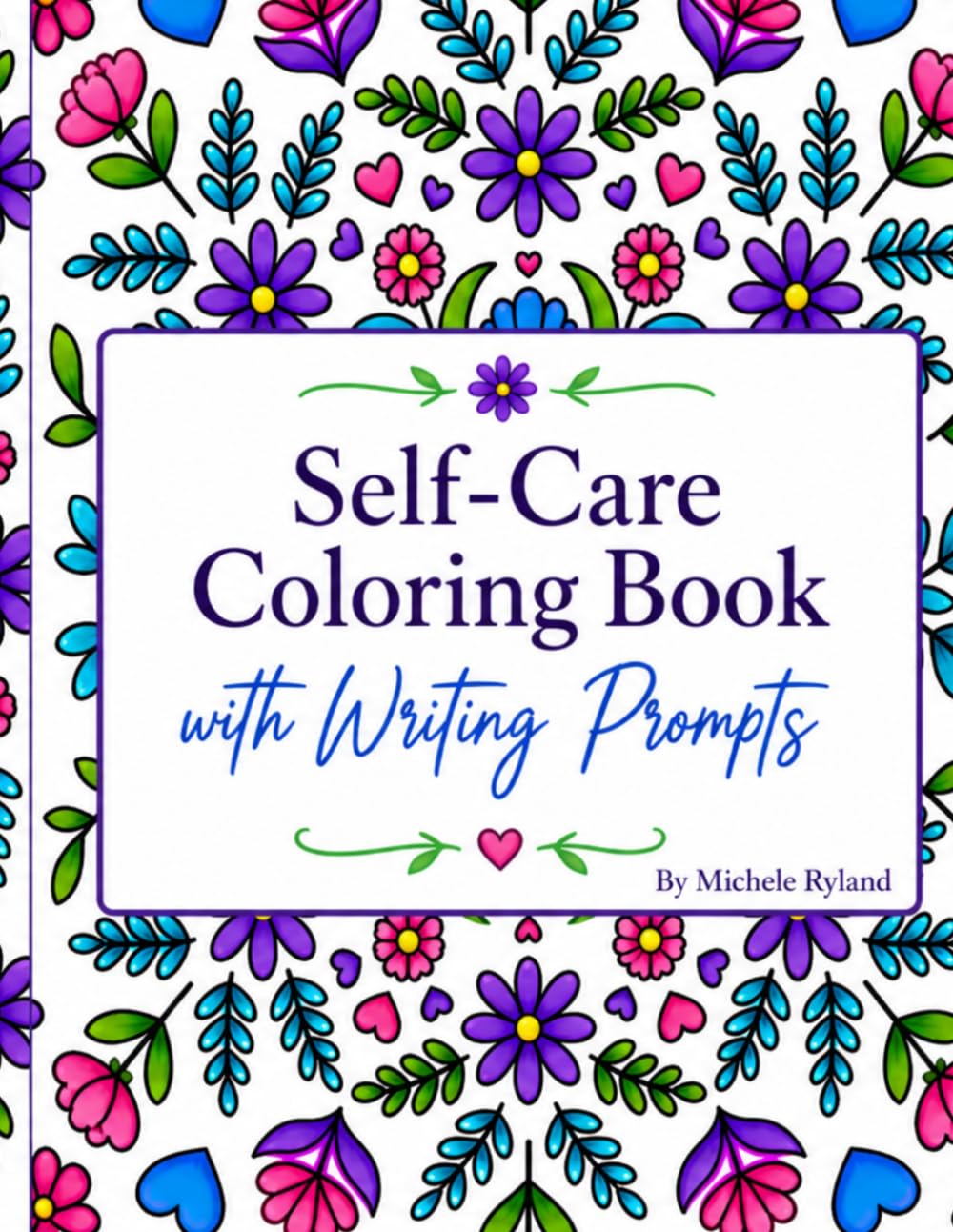 Self-Care Coloring Book with Writing Prompts