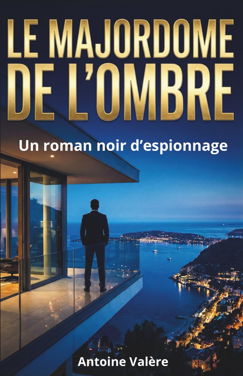 Le Majordome de l’Ombre: Un roman noir d’espionnage
