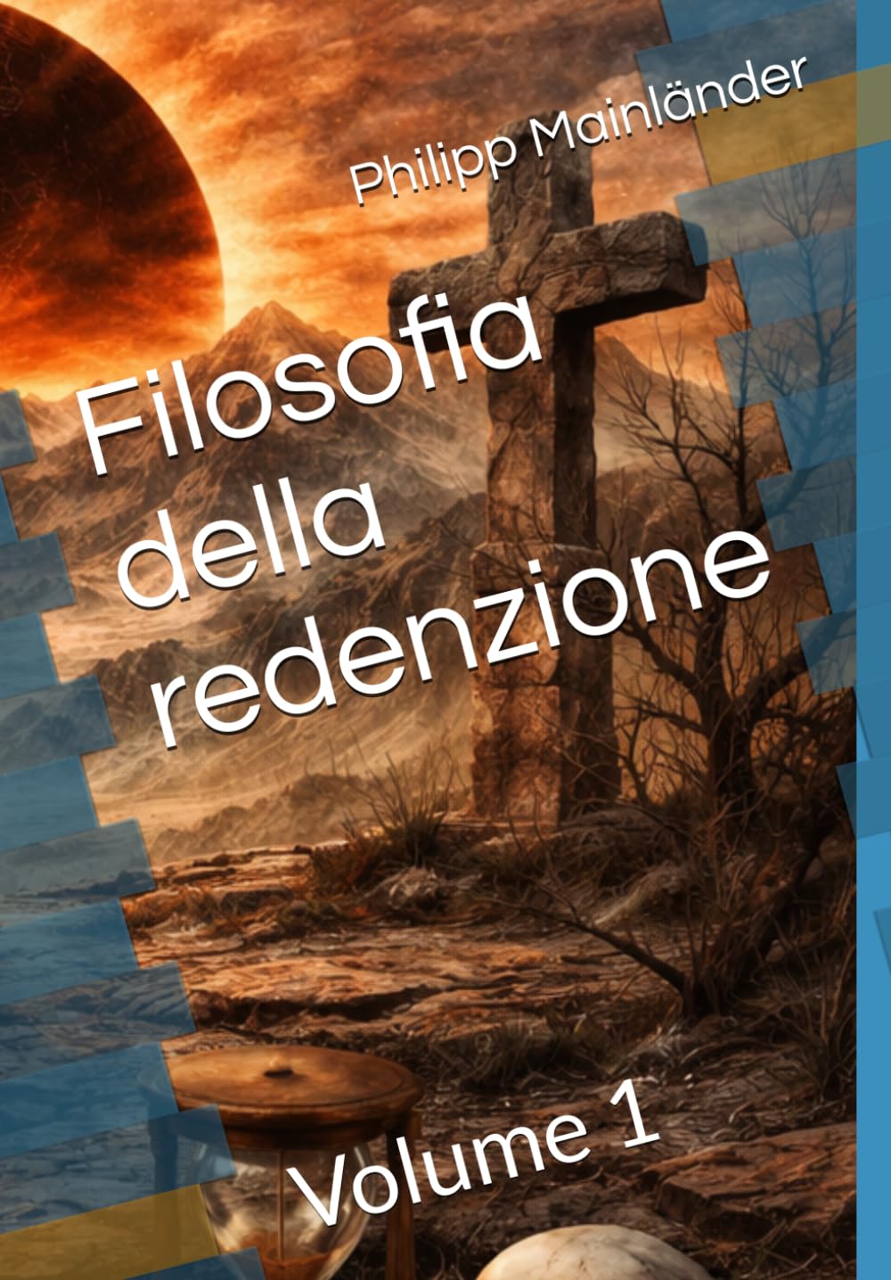 Filosofia della redenzione: Volume 1