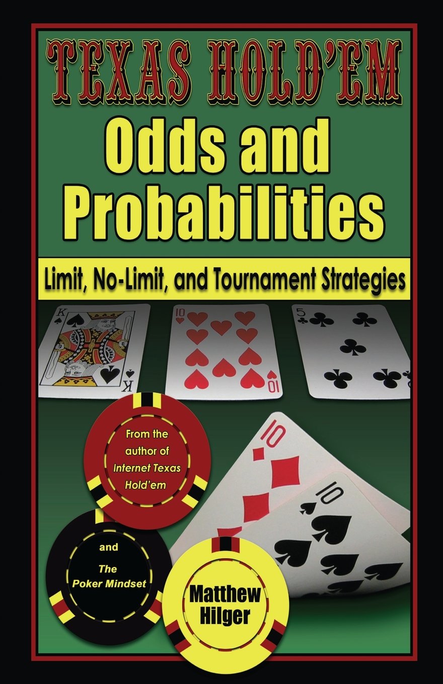 Texas Hold'em Odds and Probabilities - Hilger, Matthew