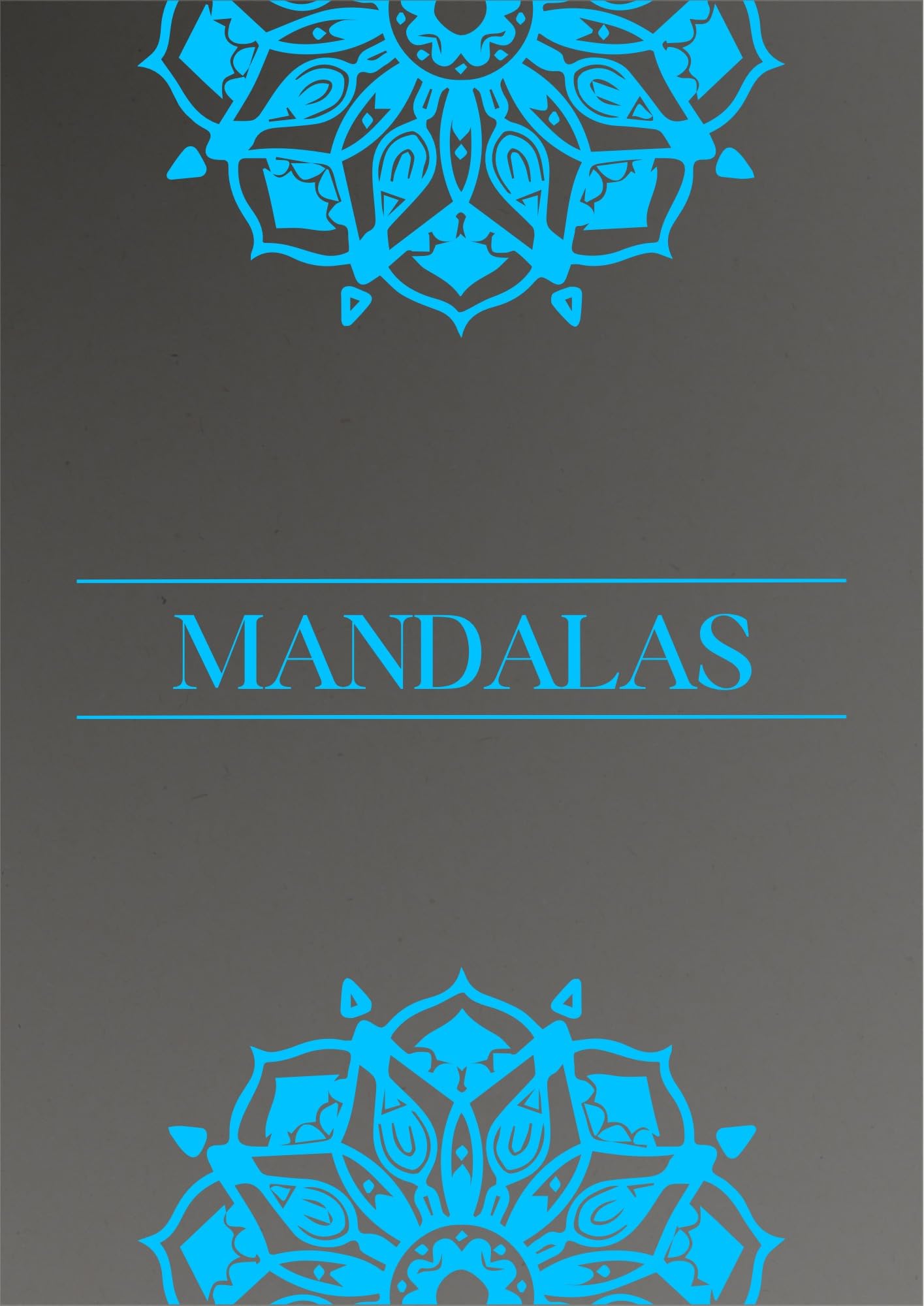 "Mandalas en Armonía: Un Libro de Colorear para Relajarse y Crear" (Spanish Edition)