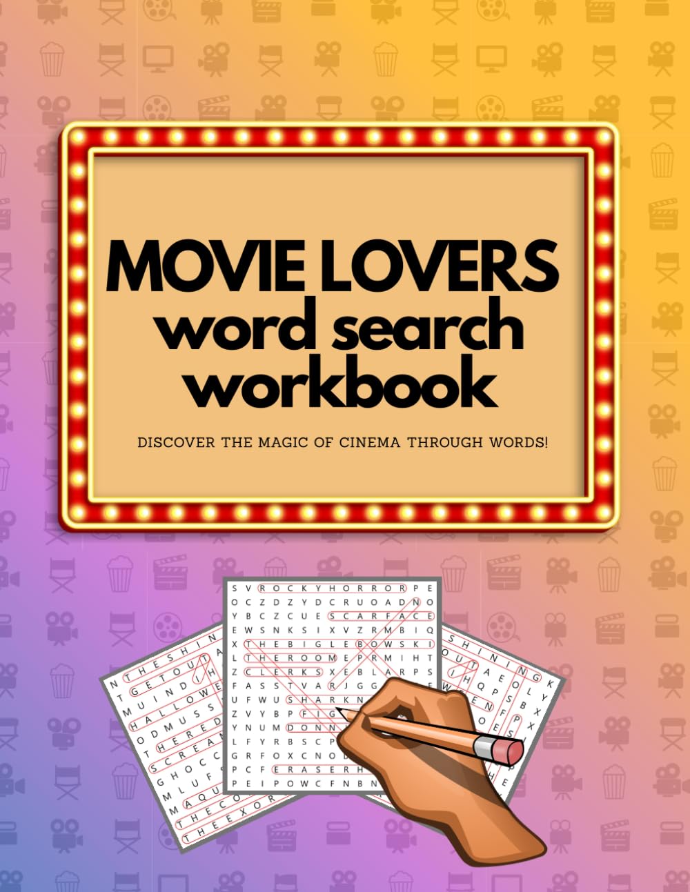 Movie Lovers Word Search Workbook: Discover the magic of cinema through words!
