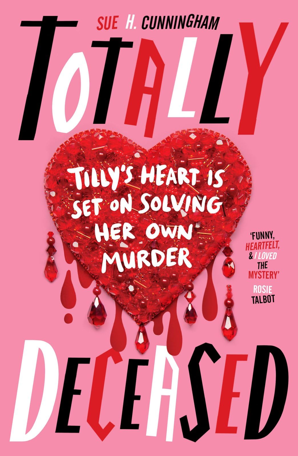 Sue H. Cunningham Totally Deceased Paperback Book