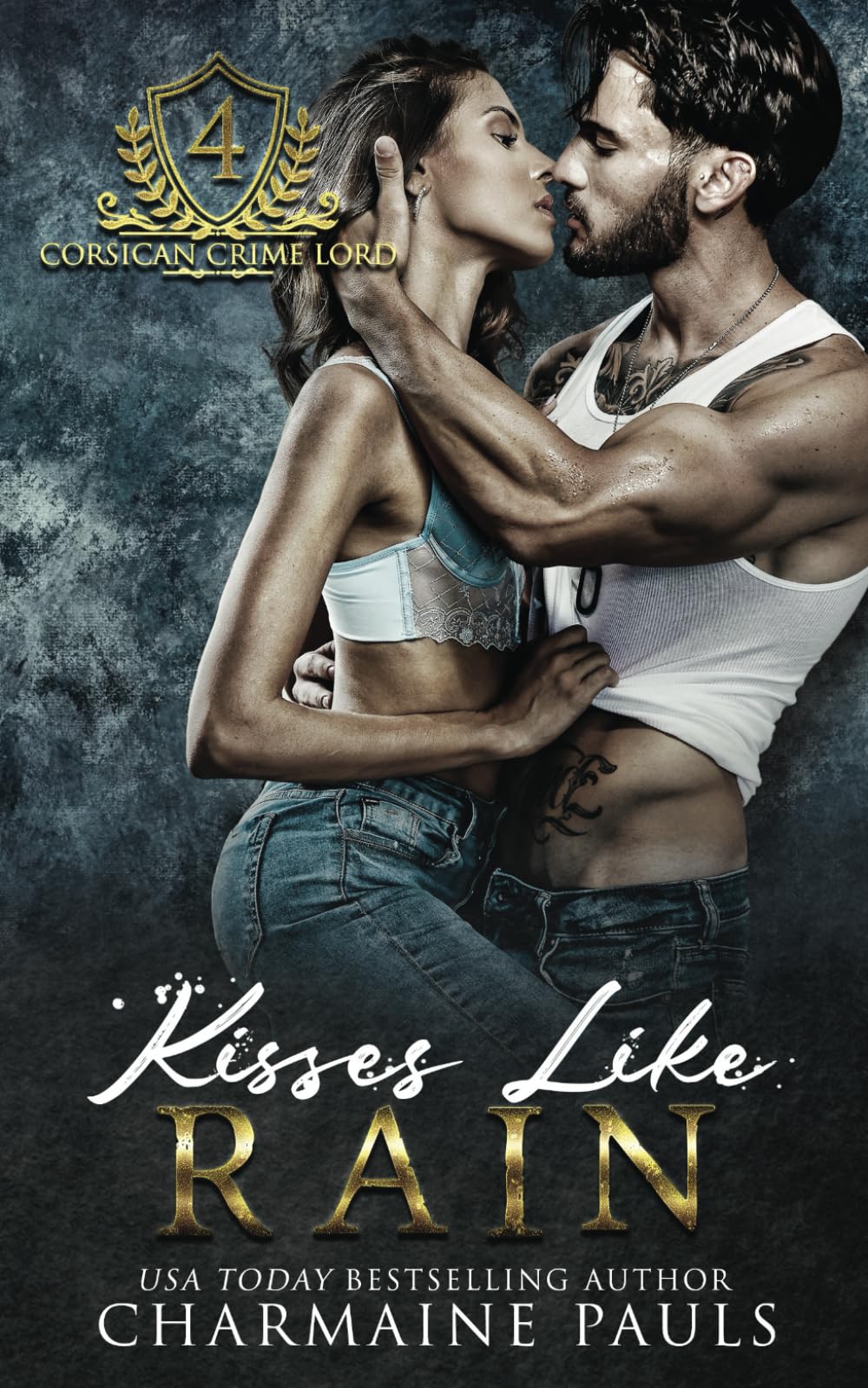 Kisses Like Rain (Corsican Crime Lord)