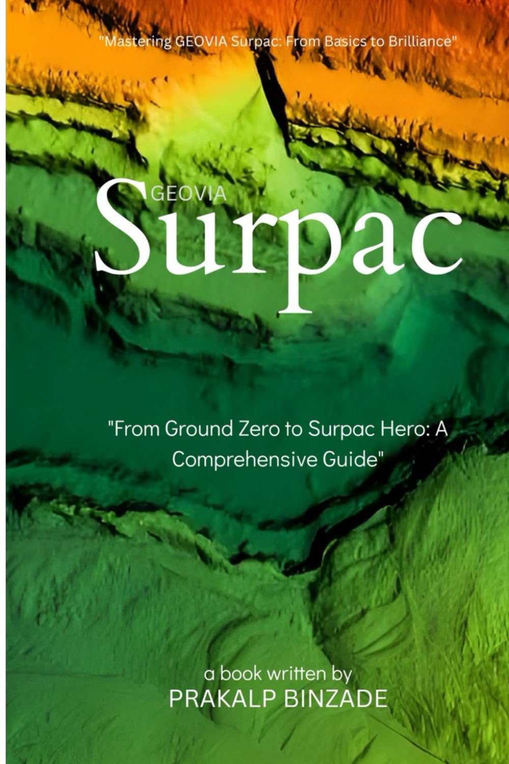 From Ground Zero to Surpac Hero: Your Complete Guide