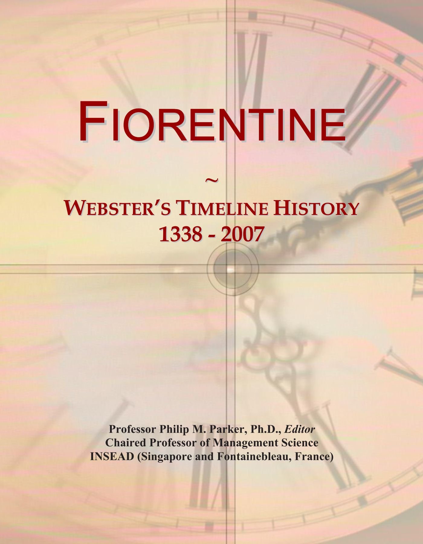 Fiorentine: Webster's Timeline History, 1338 - 2007