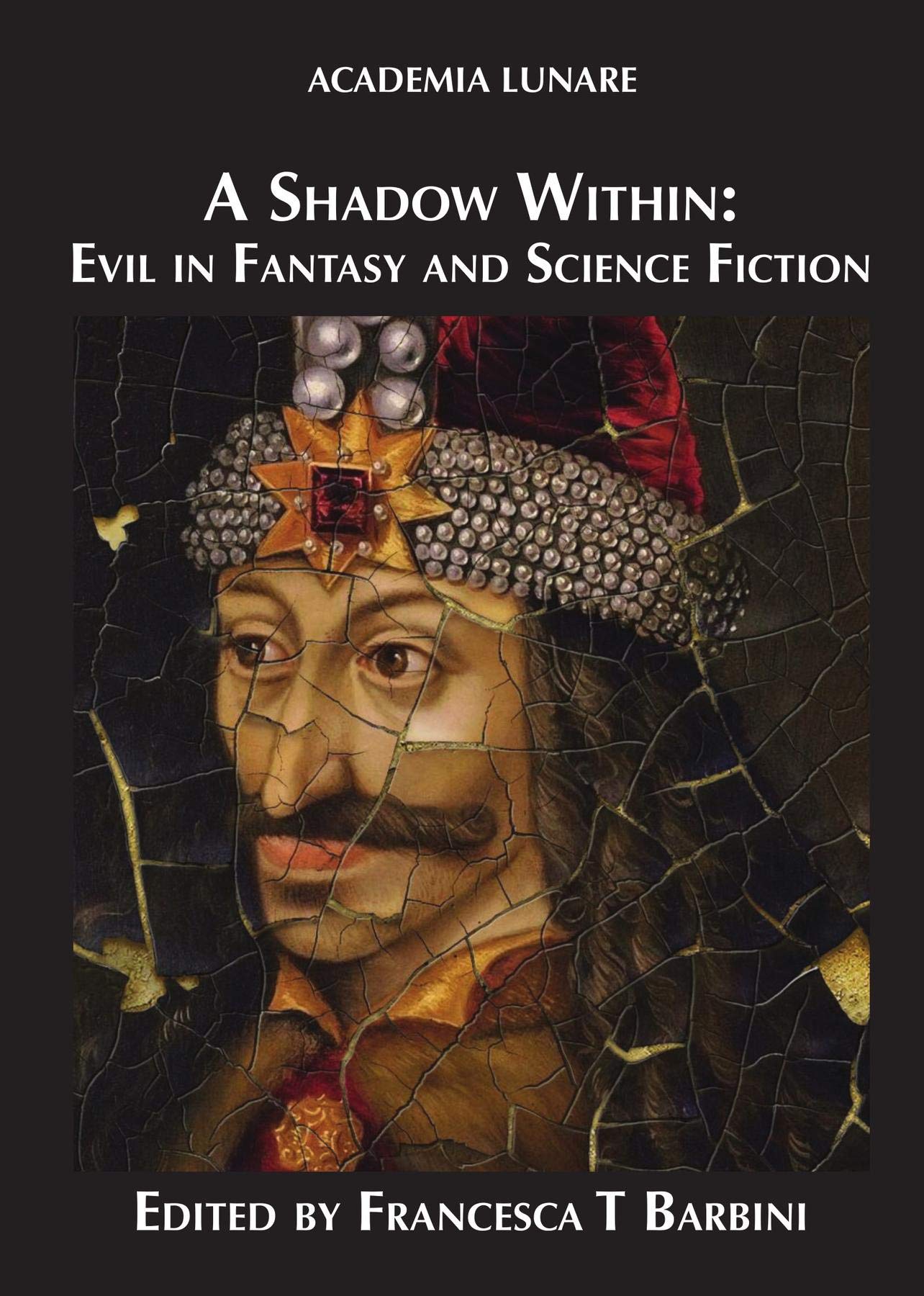 A Shadow Within: Evil in Fantasy and Science Fiction
