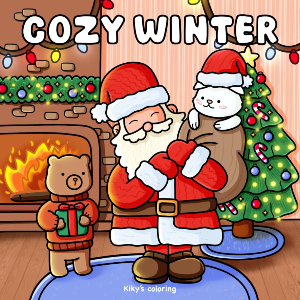 Cozy & Comfy Winter: Bold and Easy Winter Coloring Book for Adults, Teens, and Kids. Featuring Super Cute Characters In Charming, Winter-Themed ... - Adorable Characters) (Cozy Scenes & Places)