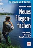  Neues Fliegenfischen auf Döbel, Rotauge, Karpfen & Co.