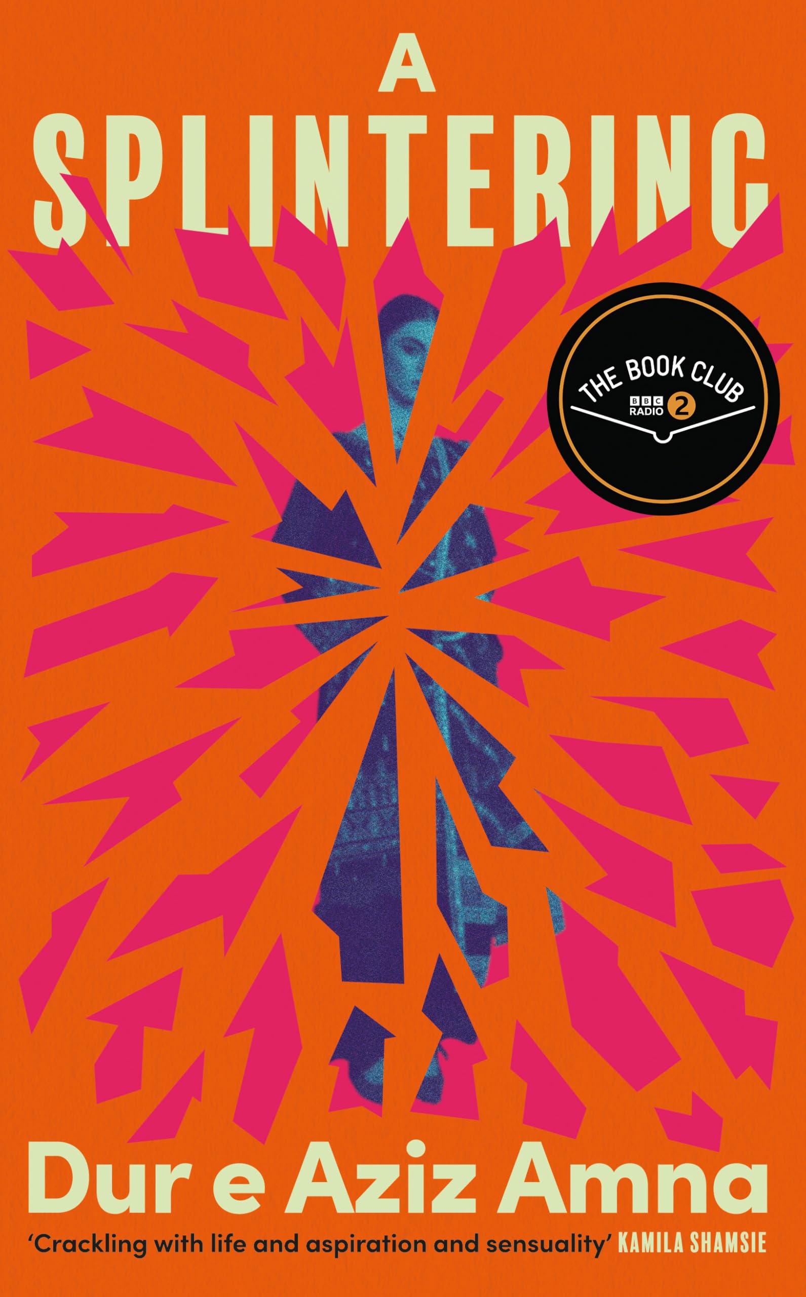 A Splintering: A BBC Radio 2 Book Club Pick