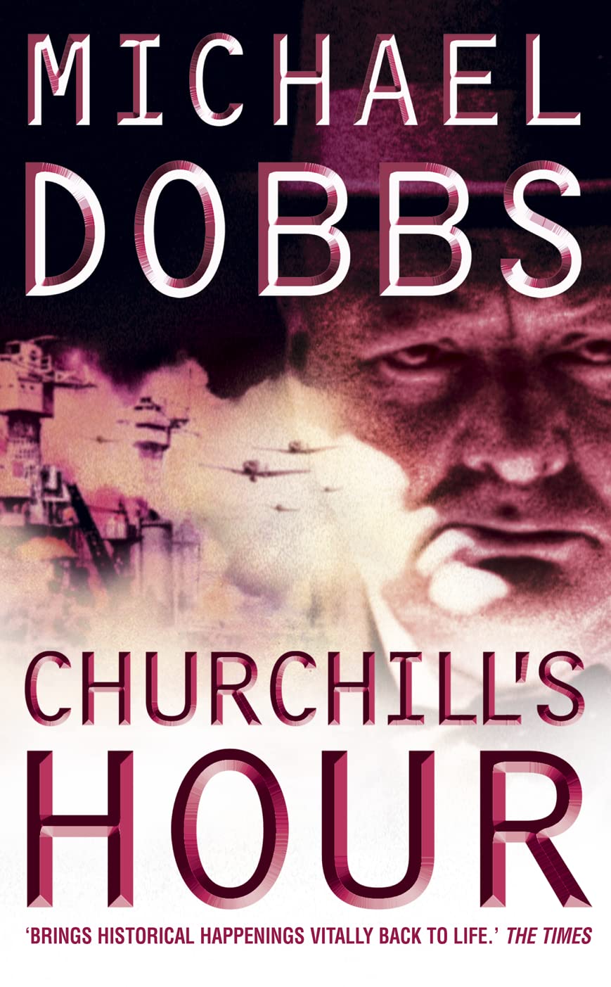 CHURCHILL’S HOUR: A Gripping Historical Mystery About the Decisions That Changed the Course of WWII