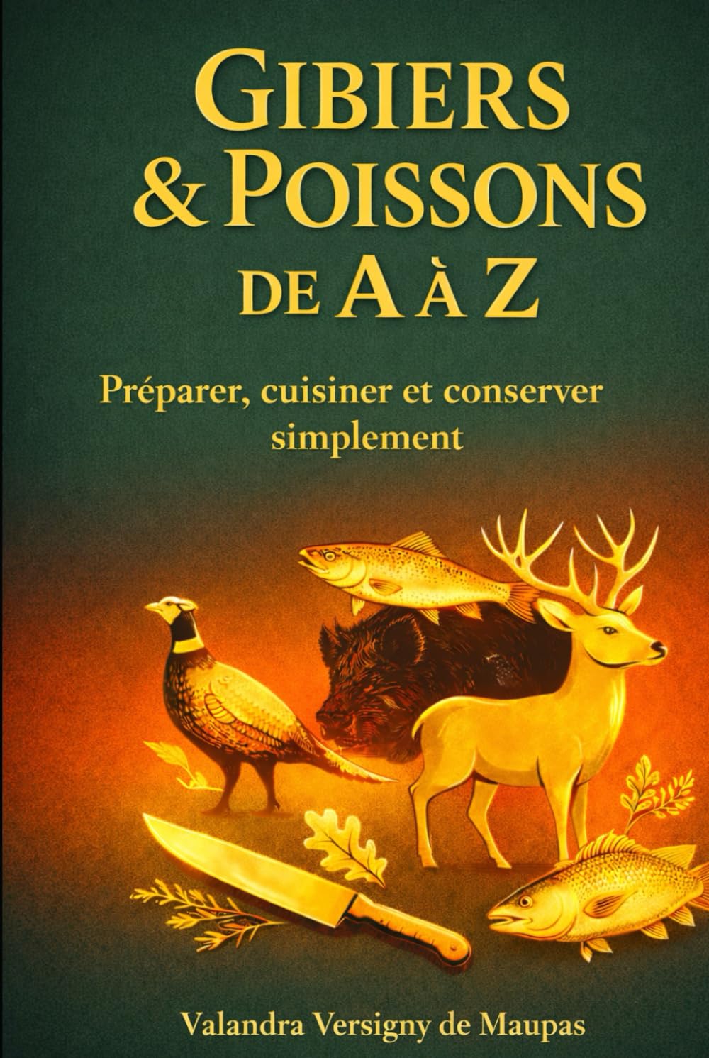 Gibier & Poisson de A à Z