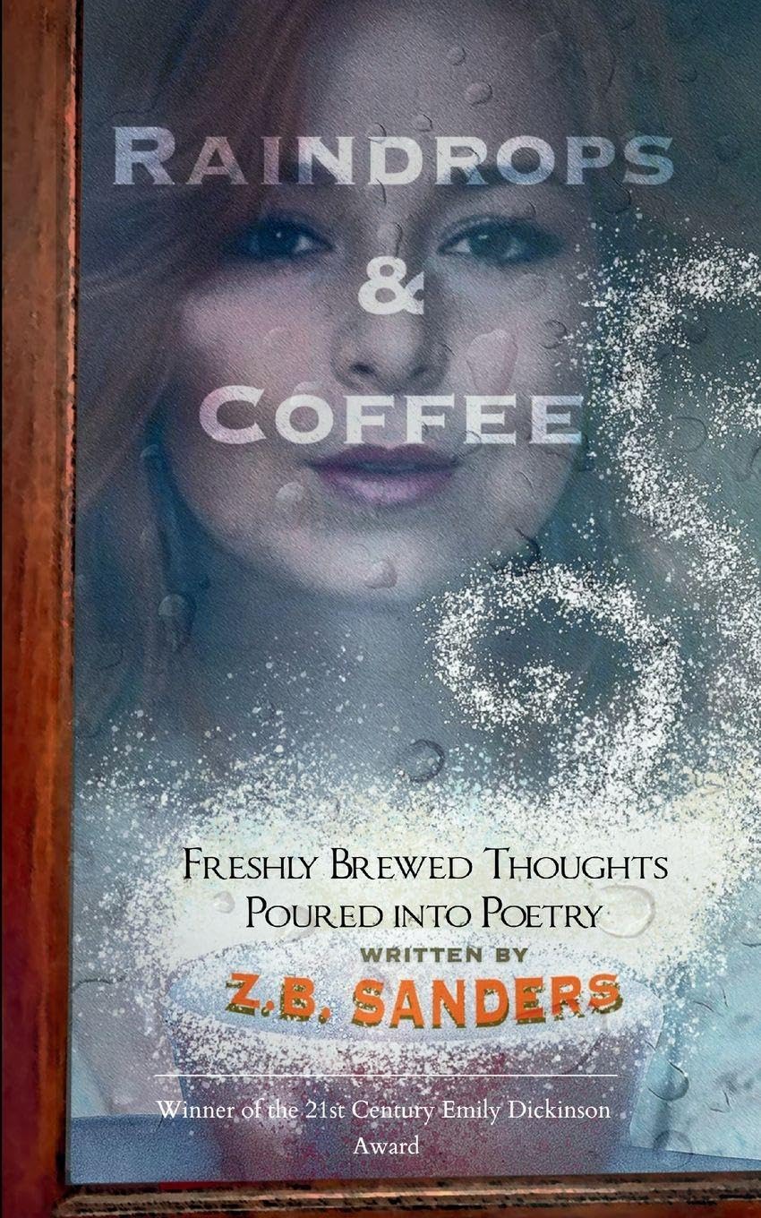 Raindrops & Coffee Freshly Brewed Thoughts Poured into Poetry