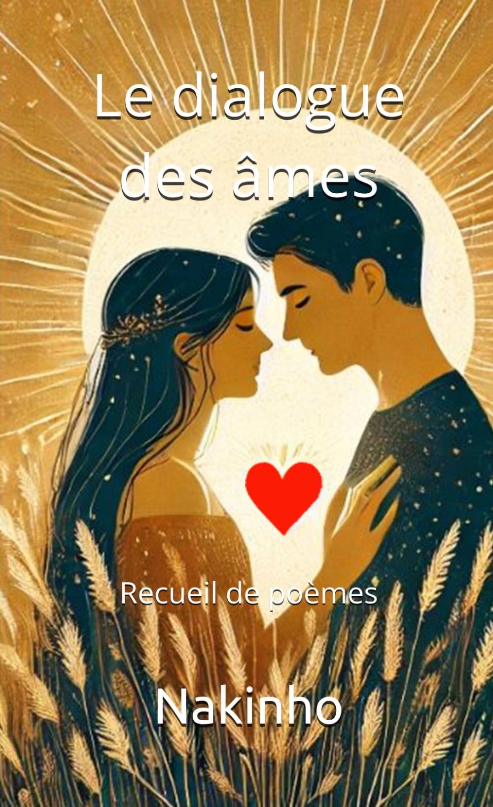 Le dialogue des âmes: Recueil de poèmes
