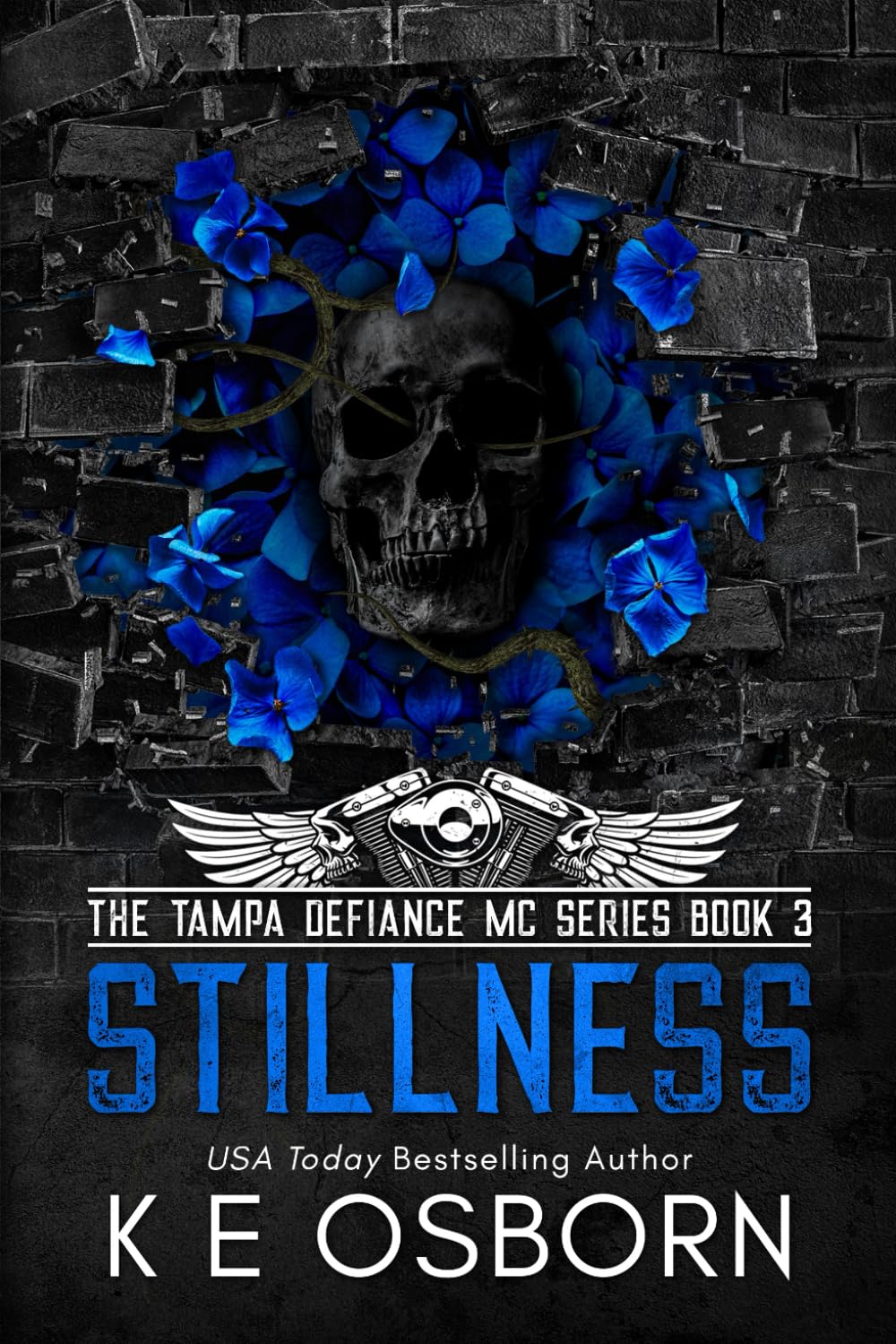 Stillness (The Tampa Defiance MC Series)