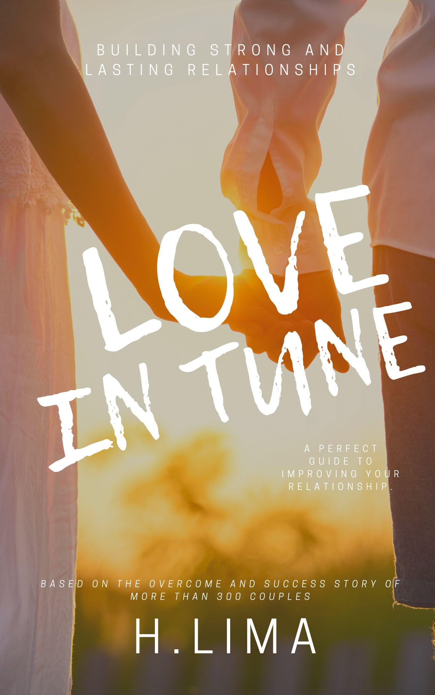 LOVE IN TUNE: BUILDING STRONG AND LASTING RELATIONSHIPS