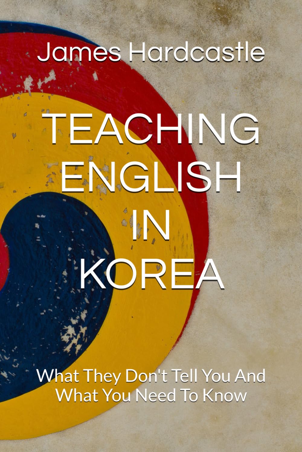TEACHING ENGLISH IN KOREA: What They Don't Tell You And What You Need To Know