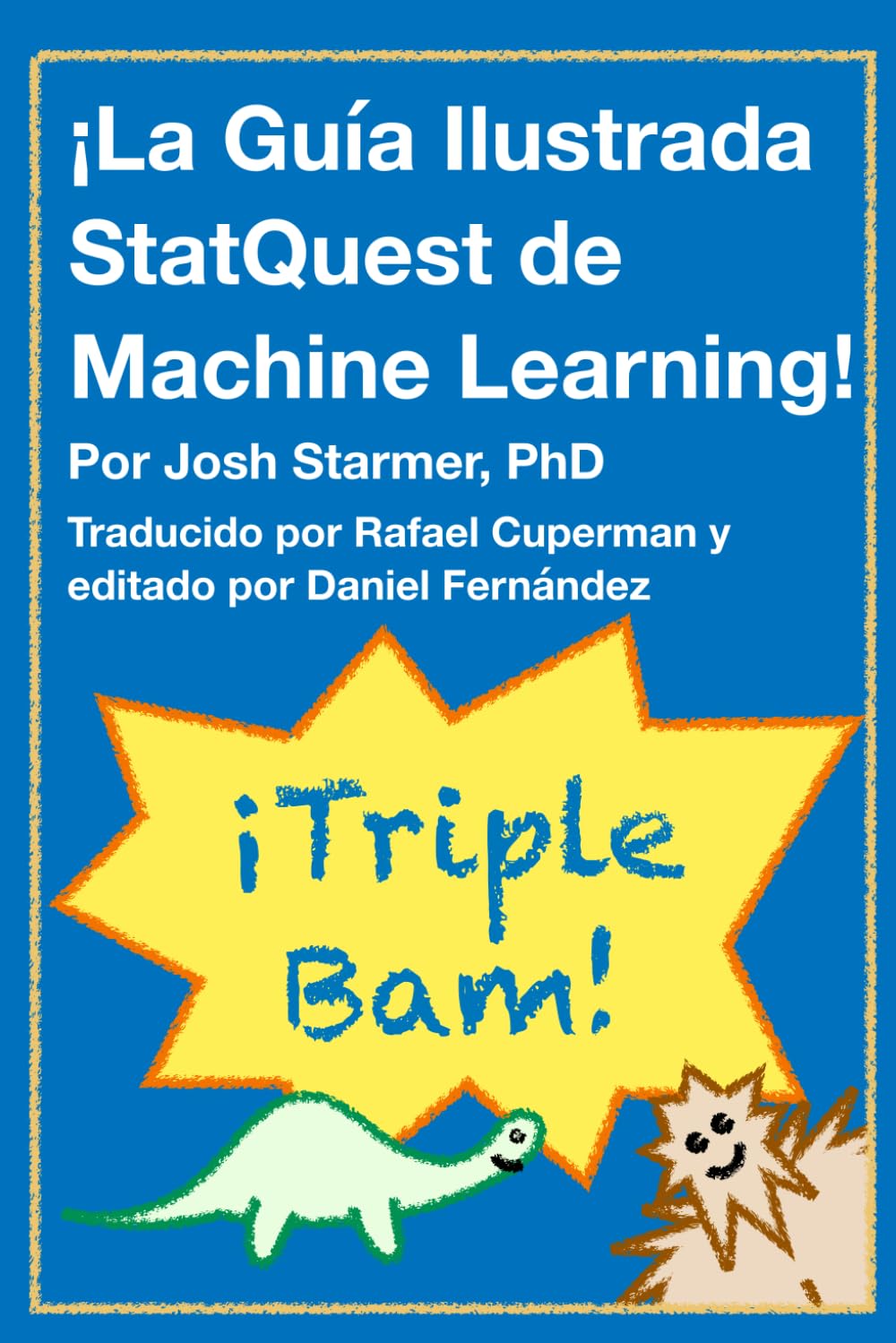 La Guía Ilustrada StatQuest de Machine Learning