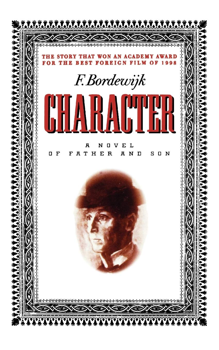 Character: A Novel of Father and Son