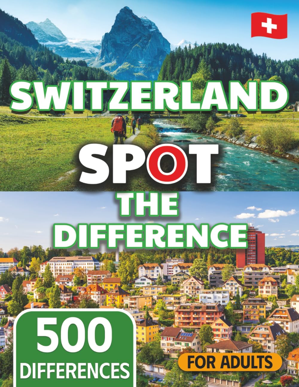 Spot the Difference for Adults Switzerland Landscapes Edition (The Mega Spot the Difference Series)